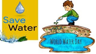 World Water Day 2021  Save Water Save Life  World Water Day Celebration [upl. by Anahsahs]