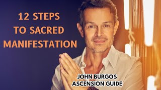 12 Steps To Sacred Manifestation [upl. by Hartwell]