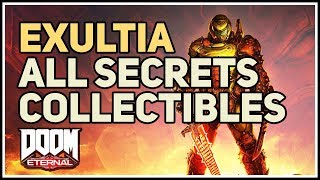 All Secret Items Collectibles Exultia Doom Eternal [upl. by Rahr264]