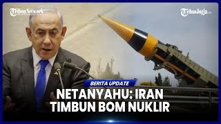 NETANYAHU SEBUT IRAN ANCAMAN GLOBAL ISRAEL MERASA TERANCAM [upl. by Eibbob973]