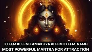 MOST POWERFUL MANTRA FOR ATTRACTION  kamakhya vashikaran mantra 108 [upl. by Nodnnarb107]