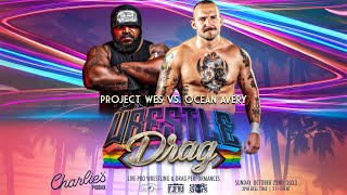 Project Wes vs Ocean Avery  WRESTLEDRAG  Charlies Phoenix [upl. by Adyol]