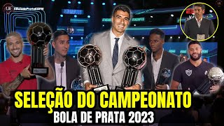 SELEÇÃO do CAMPEONATO 2023 BOLA de PRATA  ARTILHEIROS REVELAÇÕES BOLA de OURO BOLA DE PRATA ESPN [upl. by Araek]