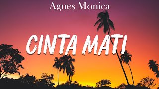 Agnes Monica feat Ahmad Dhani  Cinta Mati  Official Music Video [upl. by Romie]