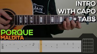 Maldita  Porque Guitar Tutorial INTRO  TABS [upl. by Friday]