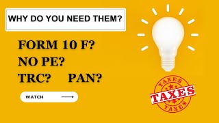 NO PE  Form 10F  TRC  Indian PAN number  Why are they needed internationaltaxation [upl. by Sirtaeb278]