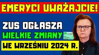 ⚡️Zmiany dla polskich emerytów we wrześniu 2024 roku Co warto wiedzieć [upl. by Alika]