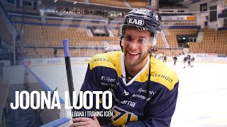 Joona Luoto tillbaka och tränar med laget [upl. by Adnohr]