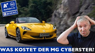 2025 MG Cyberster Preise für Österreich sind nun bekannt  Preis  Leistung  Ausfahrt TV News [upl. by Rohclem]