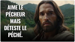 📜Aime le pécheur mais déteste le péché  Message De Dieu  Paroles de Dieu  Dieu Dit [upl. by Saberhagen]