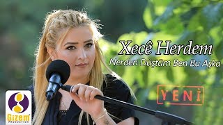 Xecê Herdem Nerden Düştüm Ben Bu Aşka Akustik [upl. by Rubinstein319]