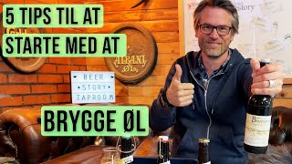 5 tips til at starte med at brygge øl  bryg bedre øl [upl. by Lowenstein]