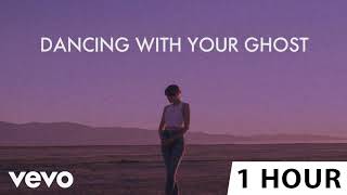 Sasha Sloan  Dancing With Your Ghost  1 HOUR [upl. by Tedmann]