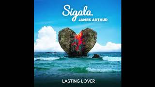 Sigala amp James Arthur – Lasting Lover – Single iTunes Plus 2020 HQ [upl. by Aetnahc]