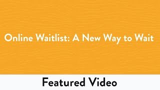 Online Waitlist A New Way to Wait [upl. by Arahsit]