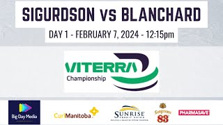 SIGURDSON vs BLANCHARD  2024 Viterra Championship Day 1 [upl. by Josephine]