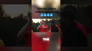 Vikkstar coldest moment gone wrong sidemen vikkstar viralshorts likeforlikes [upl. by Skiba]