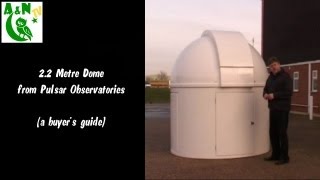 A Guide to the 22 Metre Dome from Pulsar Observatories [upl. by Monafo]