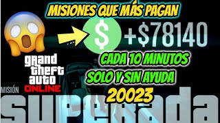 📢TOP 7 MISIONES para GANAR MUCHO DINEROSOLO SIN AYUDA en GTA 5 ONLINE 20023 para POBRES [upl. by Arev]