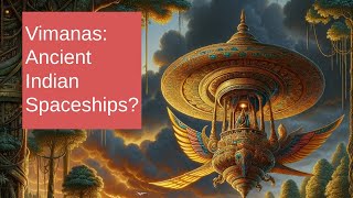 Vimanas in Hindu Mythology Ancient Spaceships and Nuclear War Evidence [upl. by Negah488]