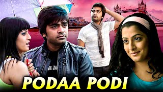 Podaa Podi Tamil Full Movie  போடா போடி  Simbu Varalaxmi Sarathkumar [upl. by Mailliwnhoj]