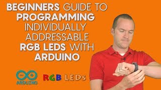 BEGINNERS Guide to Individually Addressable RGB LED Programming with Arduino [upl. by Monaco585]