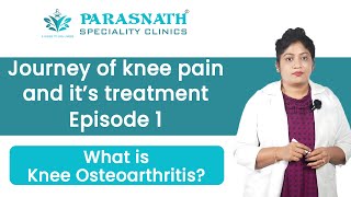 Episode  1 What is Knee Osteoarthritis OA [upl. by Lessard760]