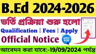 রাজ্যের সমস্ত BEd২০২৪২০২৬ কলেজ গুলি তে ভর্তির জন্য আবেদন প্রক্রিয়া শুরু হলো  BEd 20242026 [upl. by Aihselef]