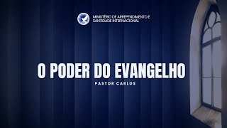 27102024  ALTAR GOIÂNIA  O PODER DO EVANGELHO  PASTOR CARLOS [upl. by Arvonio582]