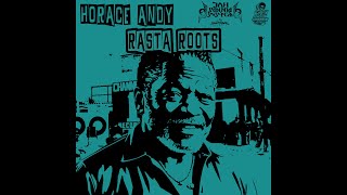 Horace Andy  Rasta Roots [upl. by Ahsirtal]