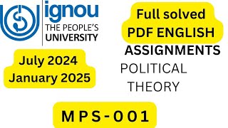 MPS001 POLITICAL THEORY SOLVED ASSIGNMENT ENGLISH 202425 [upl. by Arrim391]