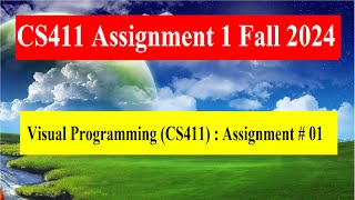 CS411 Assignment 1 Fall 2024  Solution [upl. by Daune]