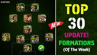 Top 30 Best Unique Formations In eFootball 2024 Mobile  New Best Formation Of The Week 🔥 [upl. by Lymann]