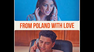 From Poland With Love  Short Film  Kanwal Singh  Nikita Porwal [upl. by Annhoj]