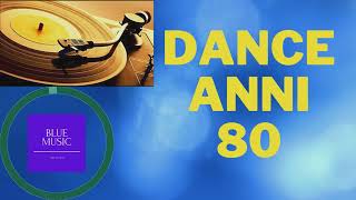 dance anni 80 i successi anni 80 [upl. by Tempest]