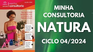 Revista Minha Consultoria Natura Ciclo 042024  PDF na descrição [upl. by Helmut]