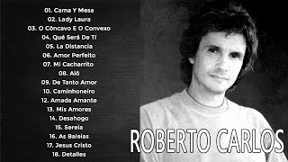 Roberto Carlos Sus Grandes Exitos  Las Mejores Canciones De Roberto Carlos [upl. by Atalee194]