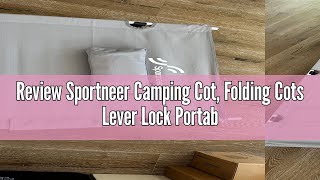 Review Sportneer Camping Cot Folding Cots Lever Lock Portable Lightweight Sleeping Camping Bed for [upl. by Greggs]