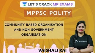 COMMUNITY BASED ORGANISATION AND NON GOVERNMENT ORGANISATION  MPPSC 20202021  Vaishali Rai [upl. by Ianteen160]