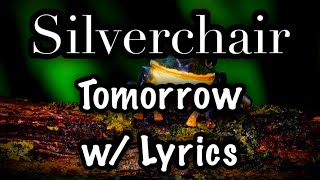 Silverchair  Tomorrow w Lyrics [upl. by Elena834]