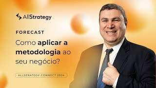 FORECAST  Como aplicar a metodologia ao seu negócio [upl. by Koziarz]