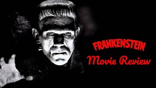 Frankenstein 1931 Movie Review [upl. by Bascio]