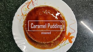 How to make caramel pudding steamed method easy recipe at home [upl. by Sianna408]