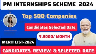 PM INTERNSHIPS SCHEME  COMPANIES REVIEW amp SELECTED 2024  Candidates Selected Date [upl. by Omrellig40]