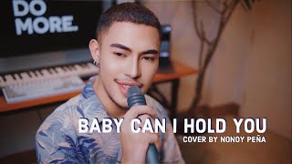 Baby Can I Hold You  Tracy Chapman  Cover by Nonoy Peña [upl. by Derzon]