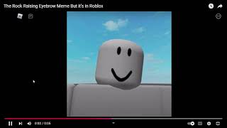 The Rock Raising Eyebrow Meme roblox [upl. by Odrarej]