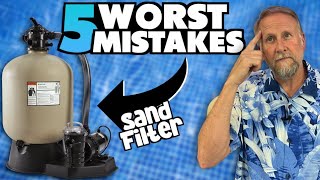 5 BIGGEST MISTAKES Hurting Your Pools Sand Filter [upl. by Eylatan]