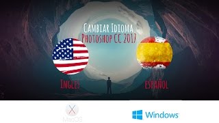 Tutorial de Photoshop CC 2017  Cambiar Idioma Windows  MacOS [upl. by Drake830]