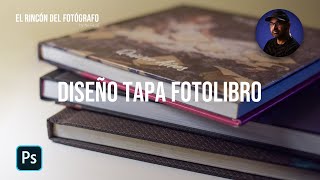 Tutorial Diseño de Tapa para Fotolibro en Photoshop [upl. by Yhpos]