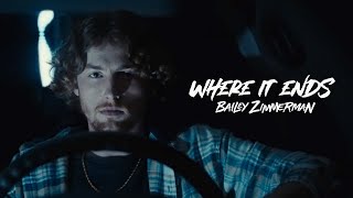 Bailey Zimmerman  Where It Ends Official Music Video [upl. by Sackey]